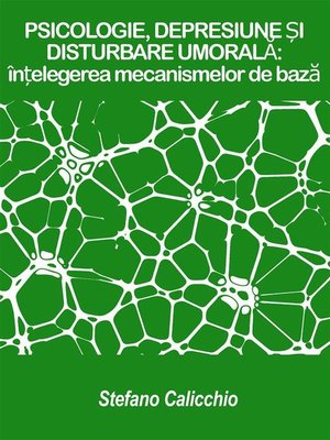 cover image of PSICOLOGIE, DEPRESIUNE ȘI DISTURBARE UMORALĂ--înțelegerea mecanismelor de bază